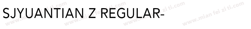 SJyuantian Z Regular字体转换